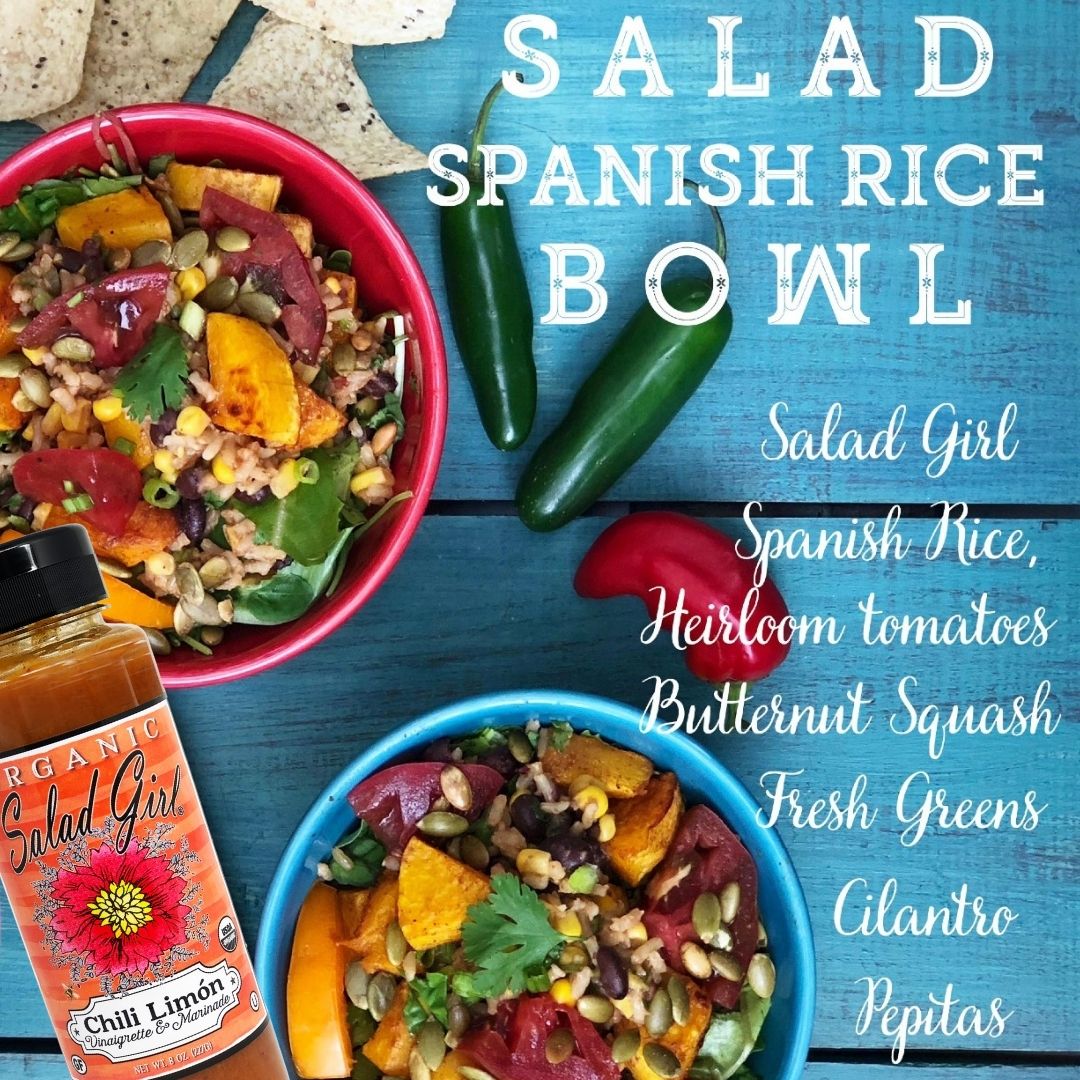 Spanish Rice Bowl The Salad Girl Fresh Organic Salad Dressing Company