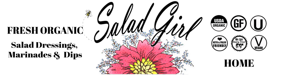 The Salad Girl Fresh Organic Salad Dressing Company